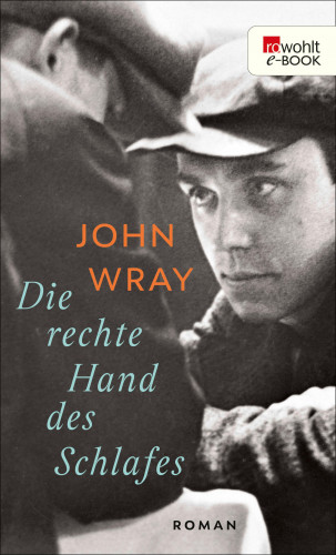 John Wray: Die rechte Hand des Schlafes
