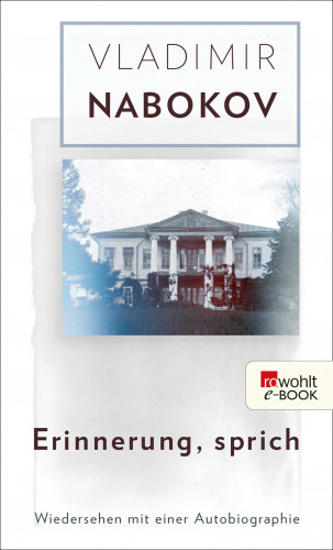 Vladimir Nabokov: Erinnerung, sprich