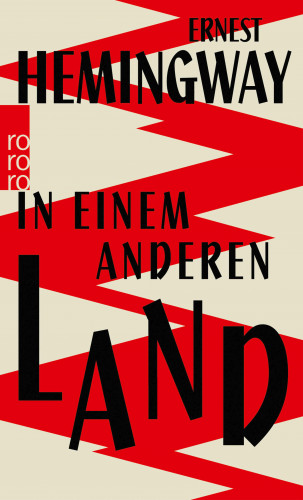 Ernest Hemingway: In einem anderen Land