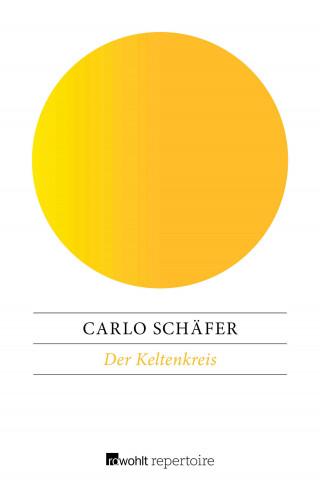Carlo Schäfer: Der Keltenkreis