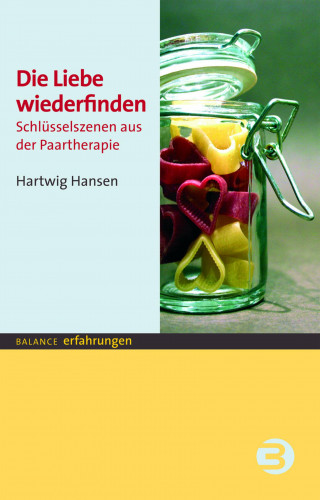 Hartwig Hansen: Die Liebe wiederfinden