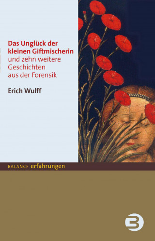 Erich Wulff: Das Unglück der kleinen Giftmischerin