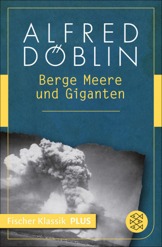 Alfred Döblin: Berge Meere und Giganten