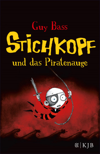 Guy Bass: Stichkopf und das Piratenauge