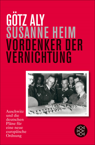 Götz Aly, Susanne Heim: Vordenker der Vernichtung