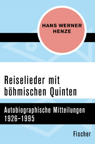 Hans Werner Henze: Reiselieder mit böhmischen Quinten