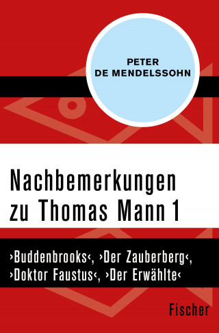 Peter de Mendelssohn: Nachbemerkungen zu Thomas Mann (1)