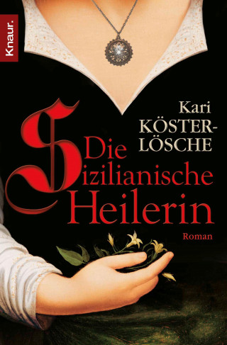 Kari Köster-Lösche: Die sizilianische Heilerin
