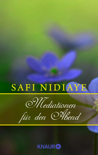 Safi Nidiaye: Meditationen für den Abend