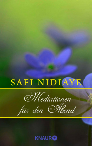 Safi Nidiaye: Meditationen für den Abend