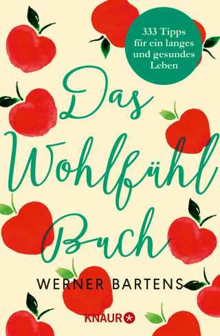Werner Bartens: Das Wohlfühlbuch