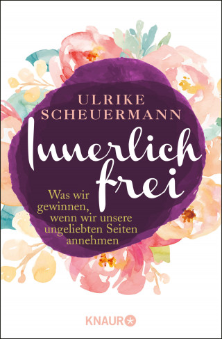 Ulrike Scheuermann: Innerlich frei