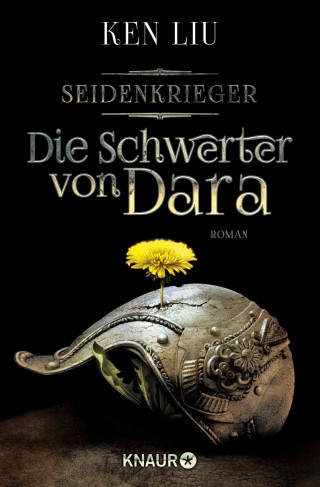 Ken Liu: Die Schwerter von Dara