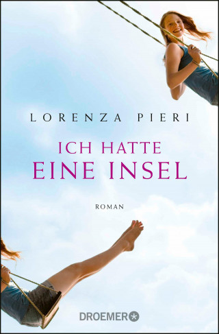 Lorenza Pieri: Ich hatte eine Insel