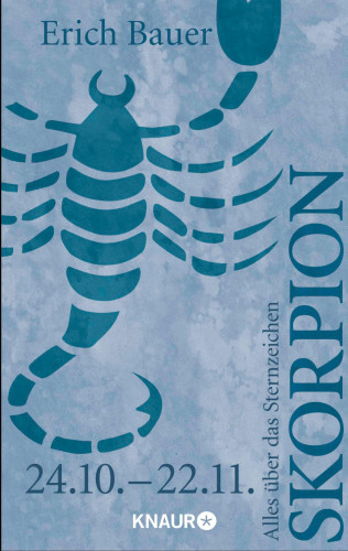 Erich Bauer: Alles über das Sternzeichen Skorpion