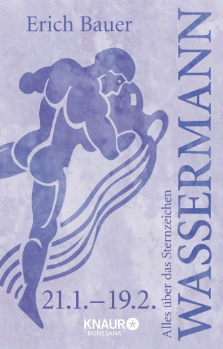 Erich Bauer: Alles über das Sternzeichen Wassermann