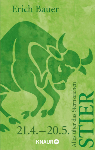 Erich Bauer: Alles über das Sternzeichen Stier