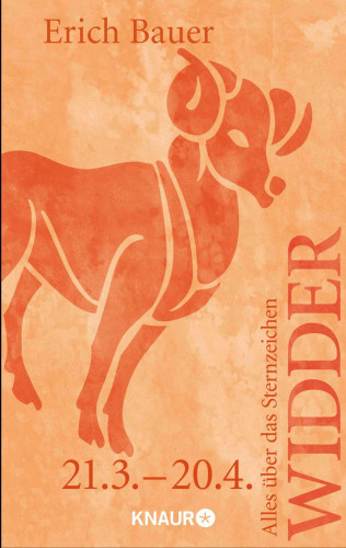 Erich Bauer: Alles über das Sternzeichen Widder