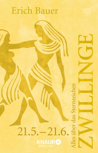 Erich Bauer: Alles über das Sternzeichen Zwillinge