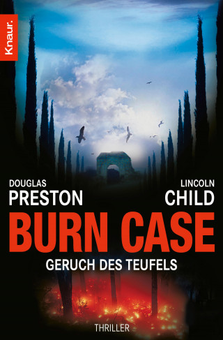 Douglas Preston, Lincoln Child: Burn Case