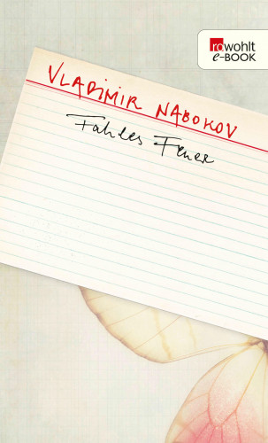 Vladimir Nabokov: Fahles Feuer