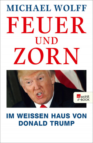 Michael Wolff: Feuer und Zorn