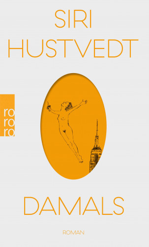 Siri Hustvedt: Damals