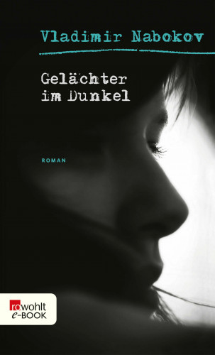 Vladimir Nabokov: Gelächter im Dunkel