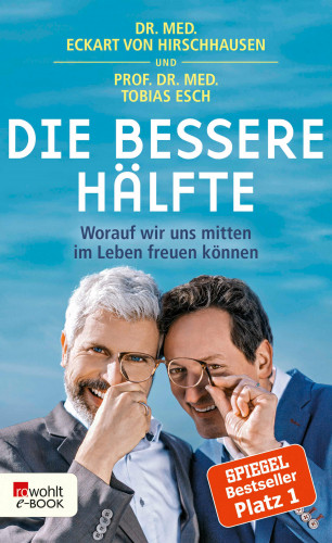 Dr. med. Eckart von Hirschhausen, Tobias Esch: Die bessere Hälfte