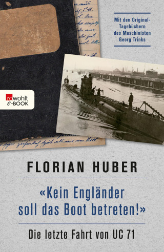 Florian Huber: "Kein Engländer soll das Boot betreten!"