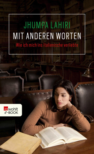 Jhumpa Lahiri: Mit anderen Worten