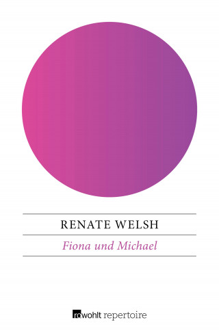 Renate Welsh: Fiona und Michael