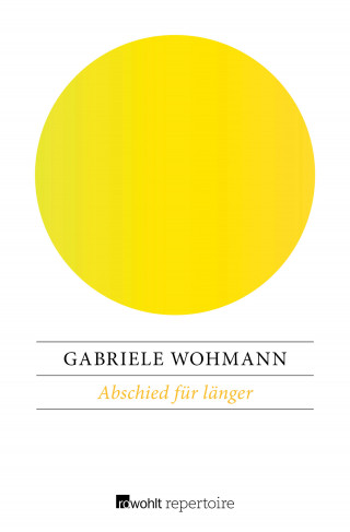 Gabriele Wohmann: Abschied für länger