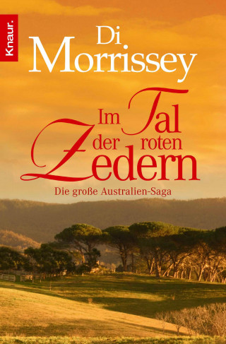 Di Morrissey: Im Tal der roten Zedern