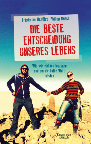 Philipp Rusch, Friederike Achilles: Die beste Entscheidung unseres Lebens