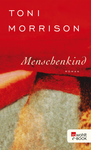 Toni Morrison: Menschenkind