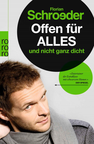 Florian Schroeder: Offen für alles und nicht ganz dicht