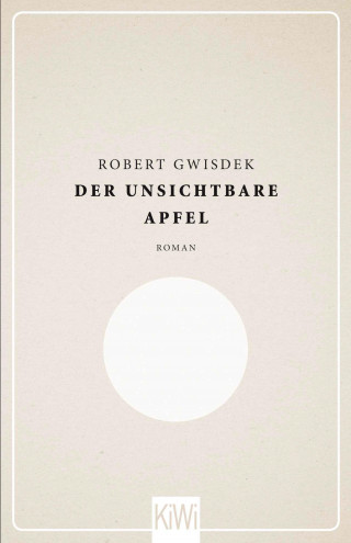 Robert Gwisdek: Der unsichtbare Apfel