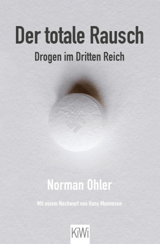 Norman Ohler: Der totale Rausch