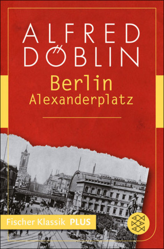 Alfred Döblin: Berlin Alexanderplatz