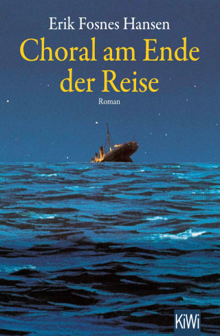 Erik Fosnes Hansen: Choral am Ende der Reise