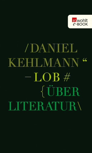 Daniel Kehlmann: Lob