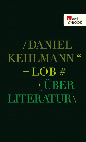 Daniel Kehlmann: Lob