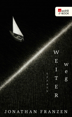Jonathan Franzen: Weiter weg