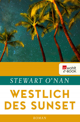 Stewart O′Nan: Westlich des Sunset