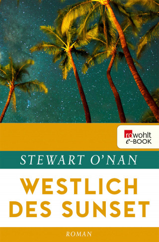 Stewart O'Nan: Westlich des Sunset