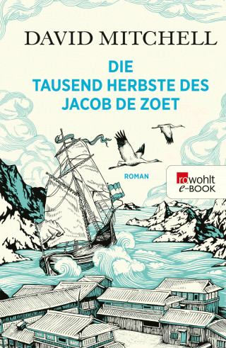 David Mitchell: Die tausend Herbste des Jacob de Zoet