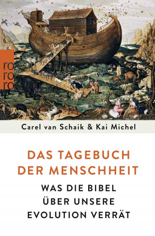 Carel van Schaik, Kai Michel: Das Tagebuch der Menschheit