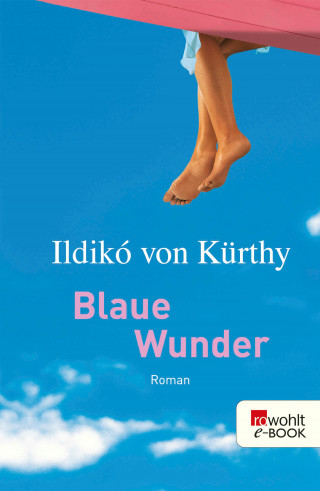 Ildikó von Kürthy: Blaue Wunder