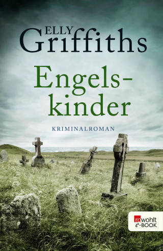 Elly Griffiths: Engelskinder
